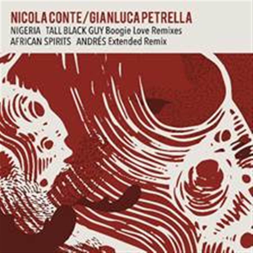 Nigeria / African Spirits Remixes - Nicola Conte / Gianluca Petrella (Vinile)