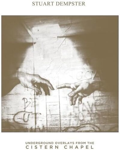 Stuart Dempster Underground Overlays from the Cistern Chapel (Vinyl LP)