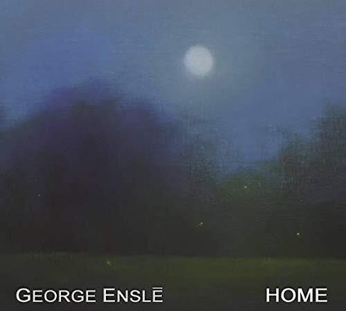 George Ensle Home (CD)