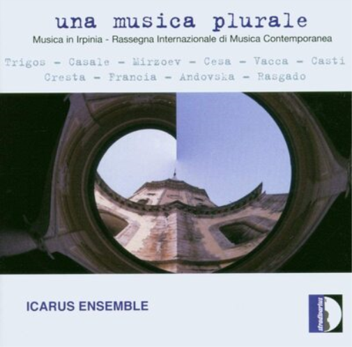 Icarus Ensemble Icarus Ensemble: Una Musica Plurale (CD) Album