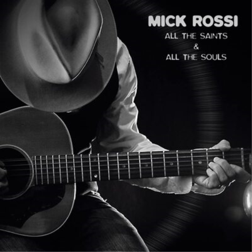 Mick Rossi All the Saints & All the Souls (CD) Album Digipak