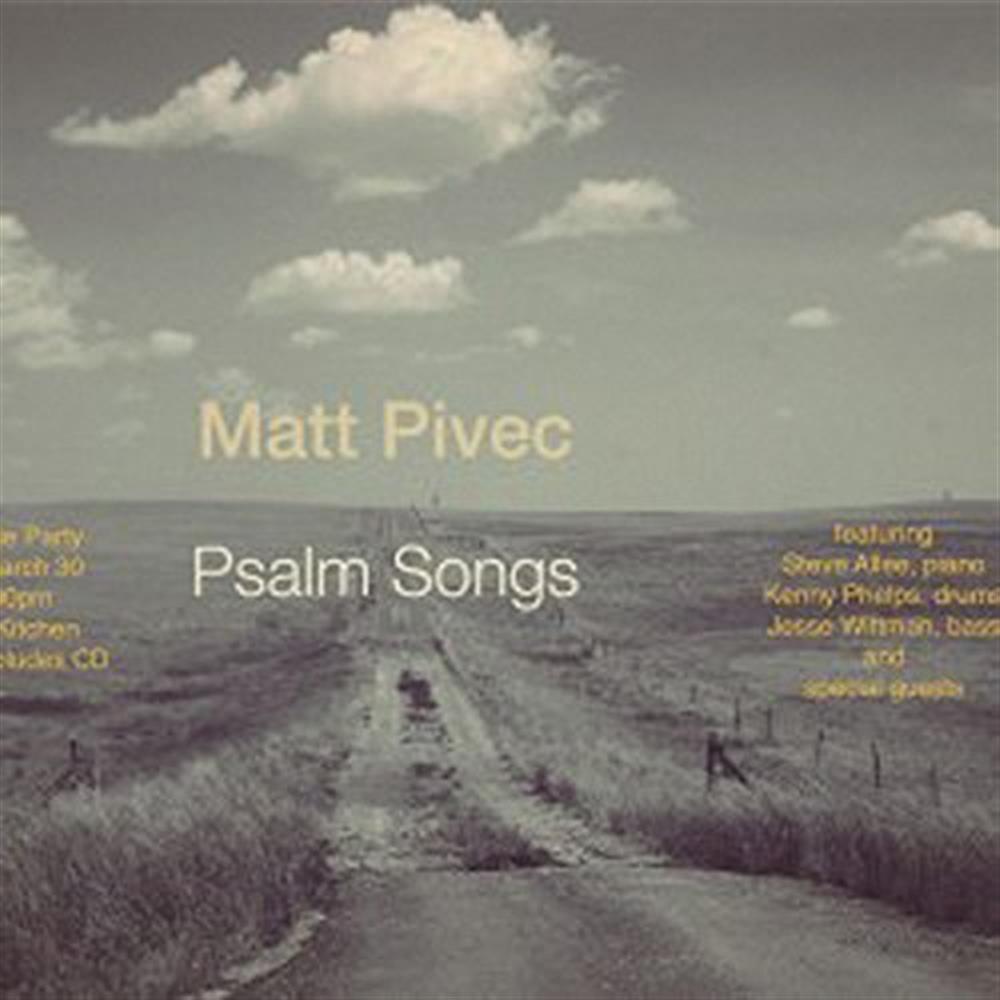 Psalm Songs - Matt Pivec (Audio CD)