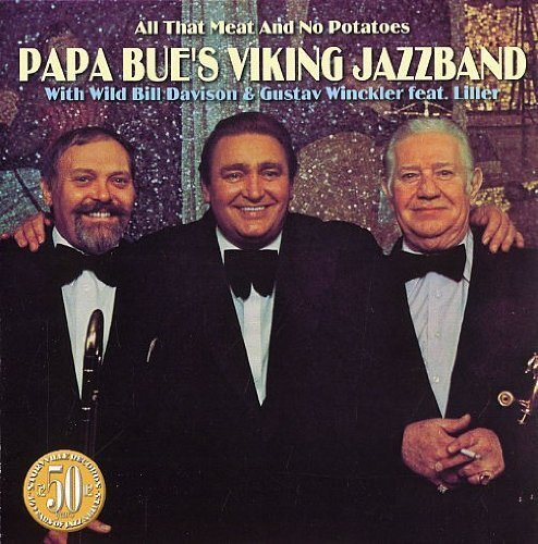 Papa Bue's Viking Jazzband All the Meat and No Potatoes (CD) Album