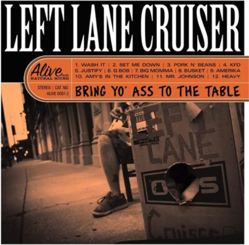 Left Lane Cruiser Bring Yo' Ass to the Table (Vinyl LP)