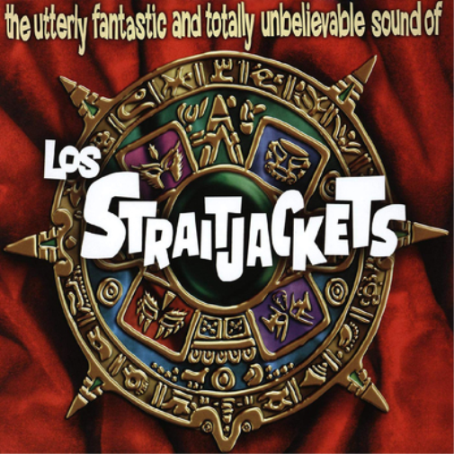 Los Straitjacke The Utterly Fantastic and Totally Unbelievable Sound  (Vinyl LP)