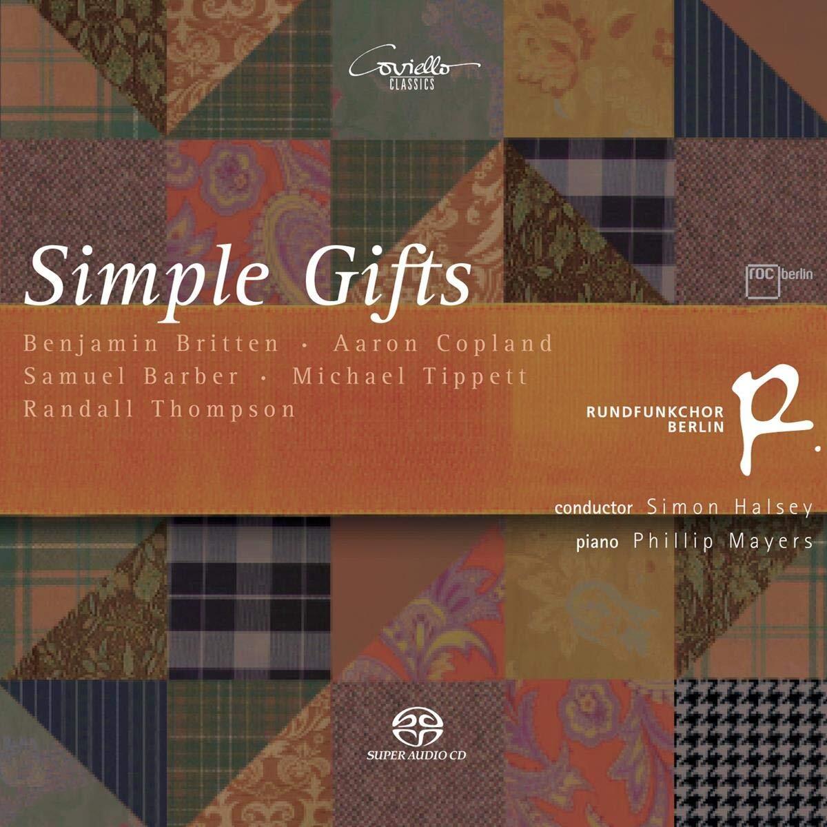 Halsey  Rundfunkchor Berlin  Mayers  Schweda Simple Gifts: Choral Works (CD)