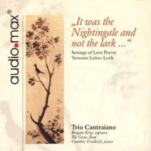 TRIO CANTRAIANO Es War Die Nachtigall Und Nicht Die Lerche (Trio Cantraiano (CD)