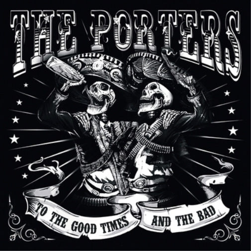 The Porters To the Good Times and the Bad (Vinyl LP) 12" Album