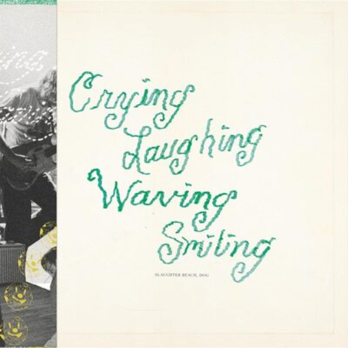 SLAUGHTER BEACH, DOG CRYING, LAUGHING, WAVING, SMILING (CD) Album