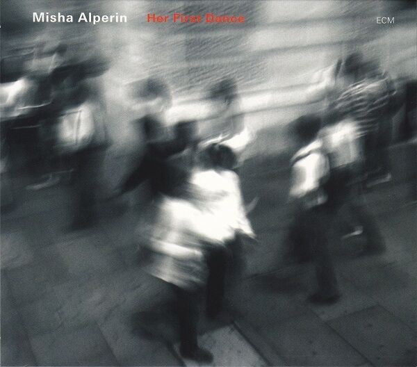 Misha Alperin - Her First Dance (CD, Album)