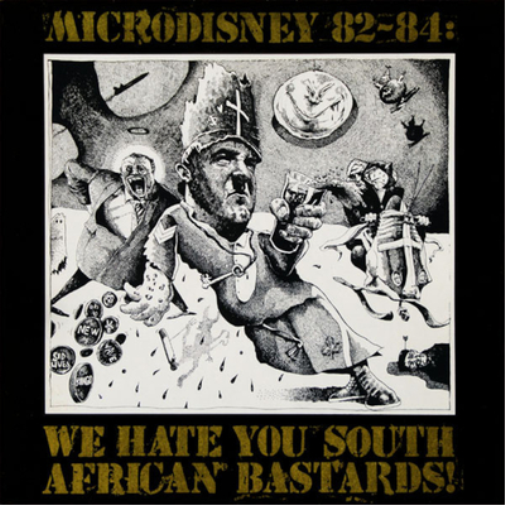 Microdisney 82-84: We Hate You South African Bastards! (Vinyl LP)