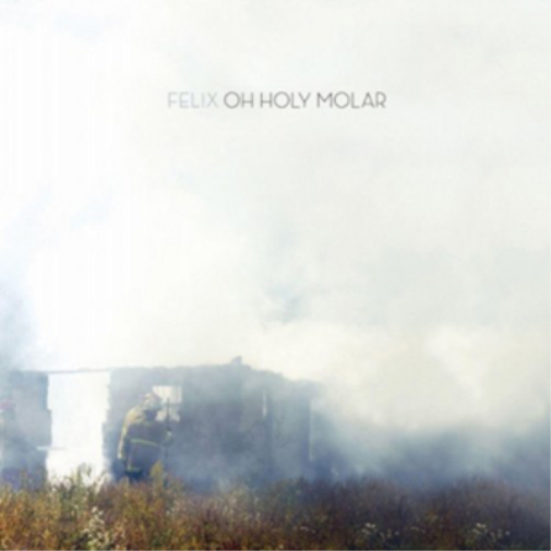 Felix Oh Holy Molar (CD) Album