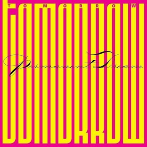 Tomorrow Permanent Dream (Vinyl LP) 12" Album Coloured Vinyl