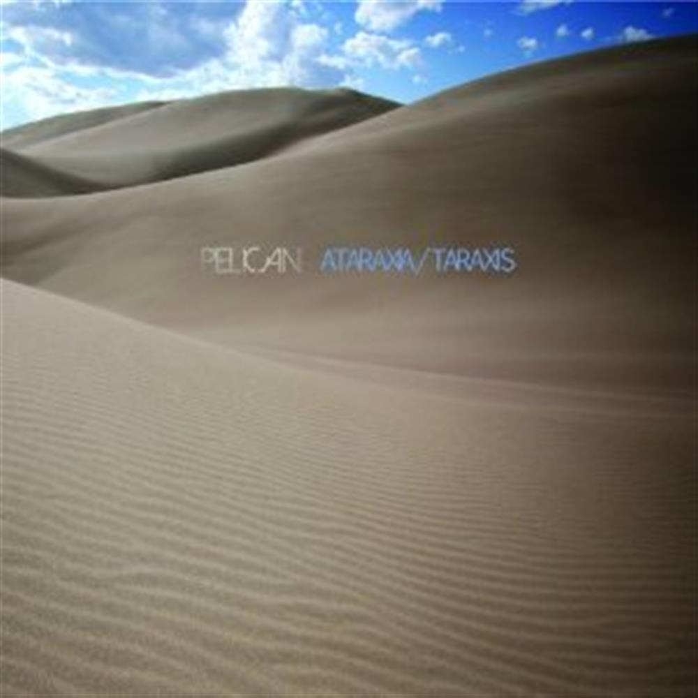 Ataraxia/Taraxis - Pelican (Audio CD)