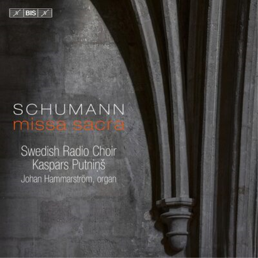 Robert Schumann Schumann: Missa Sacra (CD)