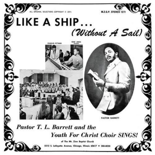 PASTOR T.L. BARRETT AND THE YOUTH FOR CH LIKE A SHIP (WITHOUT A SAIL) (Vinyl LP)