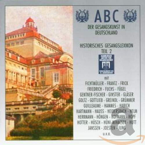 Various ABC der Gesangskunst in Deutschland - Historisches Gesangslexikon T (CD)