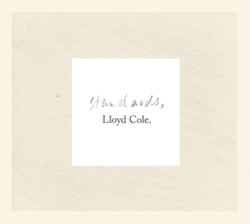 Lloyd Cole Standards (Vinyl LP) 12" Album with CD