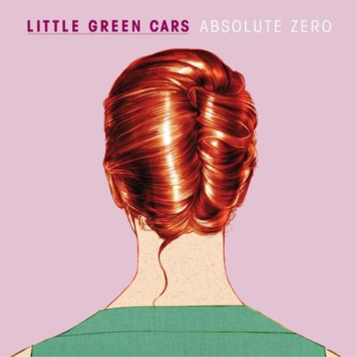Little Green Cars Absolute Zero (CD) Album