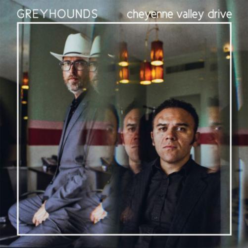 Greyhounds Cheyenne Valley Drive (CD) Album