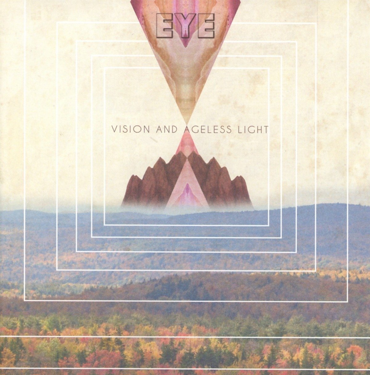 Eye Vision and Ageless Light (CD)