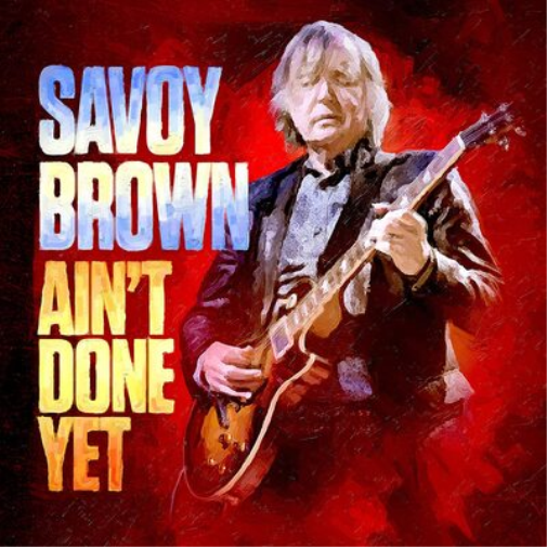 Savoy Brown Ain't Done Yet (Vinyl LP) 12" Album