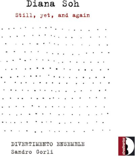 Diana Soh Diana Soh: Still, Yet, and Again (CD) Album