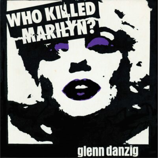 Glenn Danzig & The Misfits Who Killed Marilyn? (Vinyl LP)