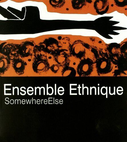 Ensemble Ethnique - Somewhere Else