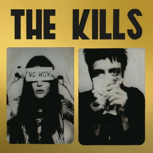The Kills No Wow (The Tchad Blake Mix 2022) (Vinyl LP)