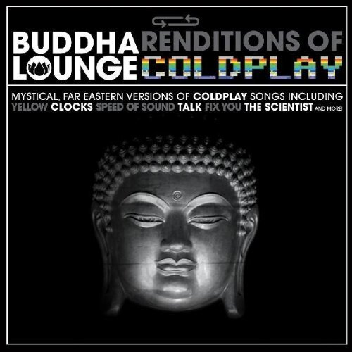 Various Artists Buddha Lounge Renditions of Coldplay (CD)