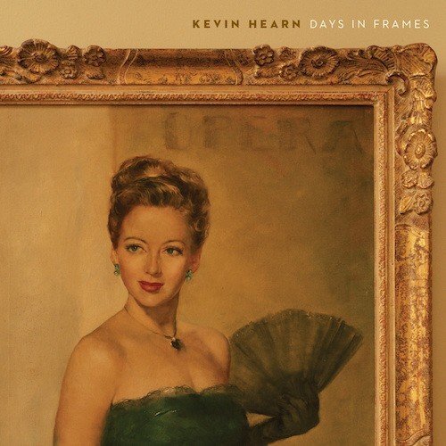Kevin Hearn Days in Frames (Vinyl LP)