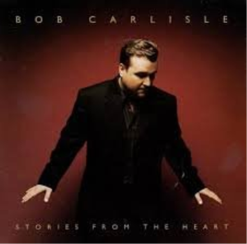 Bob Carlisle Stories from the Heart (CD)