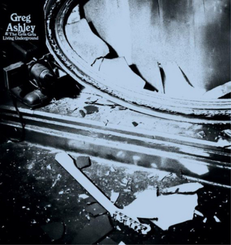 Greg Ashley The Greg Ashley Living Underground (Vinyl LP) 7" Single