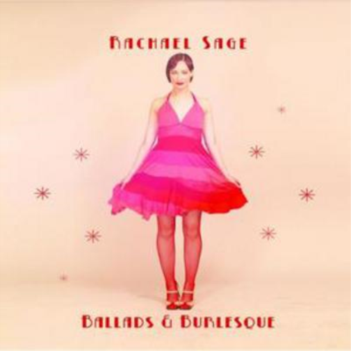 Rachael Sage Ballads and Burlesque (CD) Album