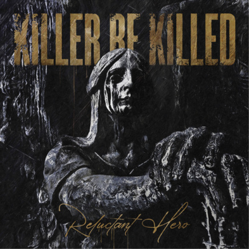 Killer Be Killed Reluctant Hero (CD) Album