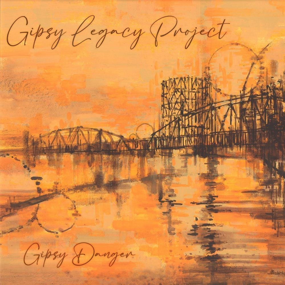 Gipsy Danger - Gipsy Legacy Project (Audio Cd)