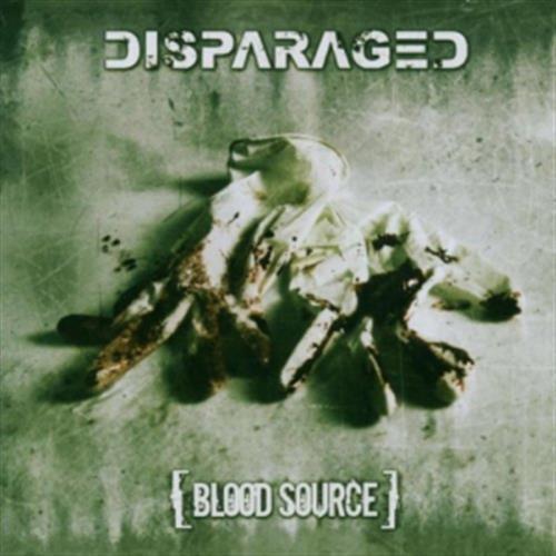 Blood Source - Disparaged (Audio CD)