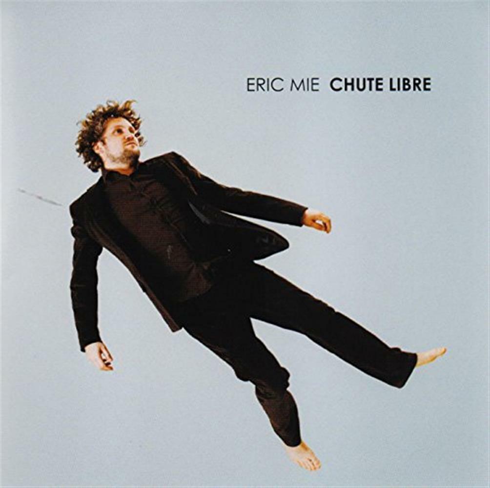 Chute Libre - Eric Mie (Audio Cd)