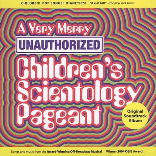 A Very Merry Unauthorized Children's Scientology Pageant (CD) Album