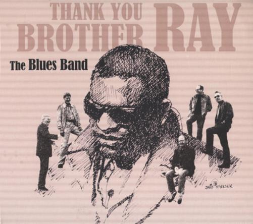 The Blues Band Thank You Brother Ray (CD) Album Digipak