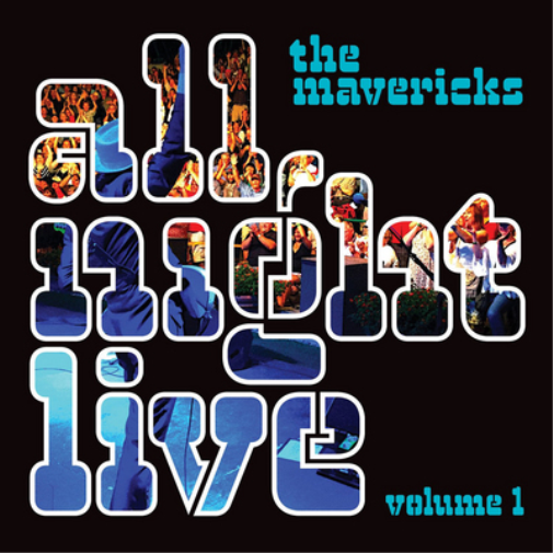 The Mavericks All Night Live - Volume 1 (Vinyl LP) 12" Album