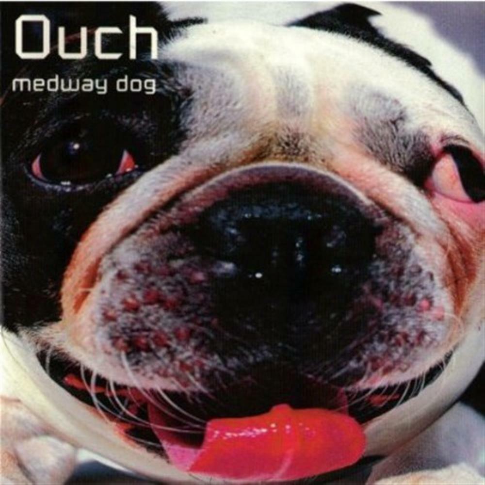 Medway Dog - Ouch! (Audio Cd)