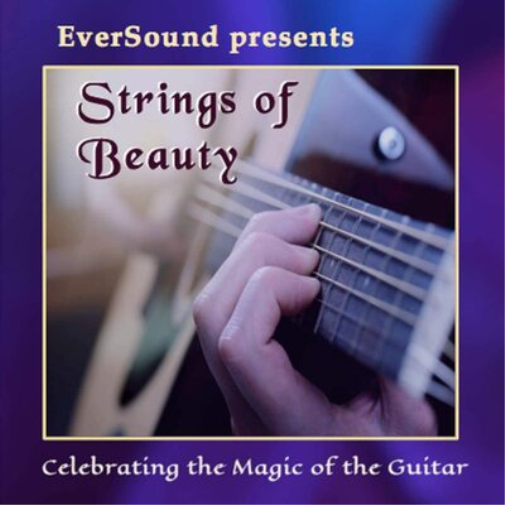 Various Artists Eversound Presents Strings of Beauty: Celebrating the Magic (CD)