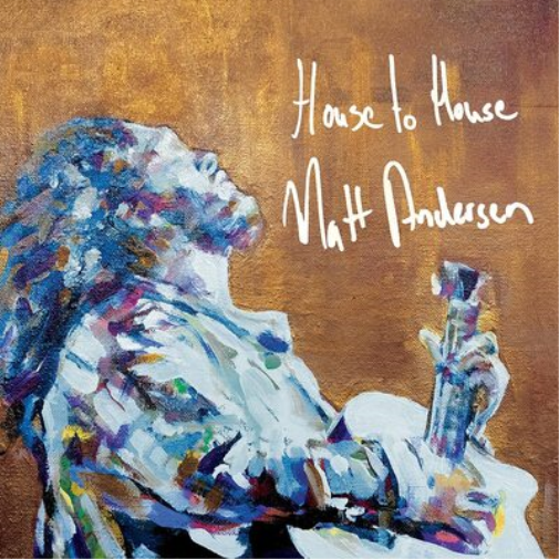 Matt Andersen House to House (Vinyl LP) 12" Album
