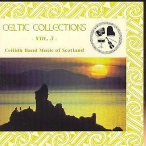 Various Artists Celtic Collections: VOL. 3;Ceilidh Band Music of Scotland (CD)