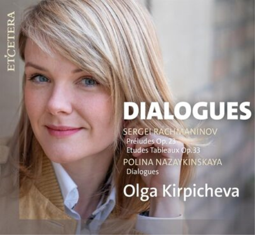 Olga Kirpicheva Olga Kirpicheva: Dialogues (CD) Album
