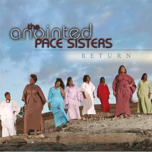 Anointed Pace Sisters Return (CD)