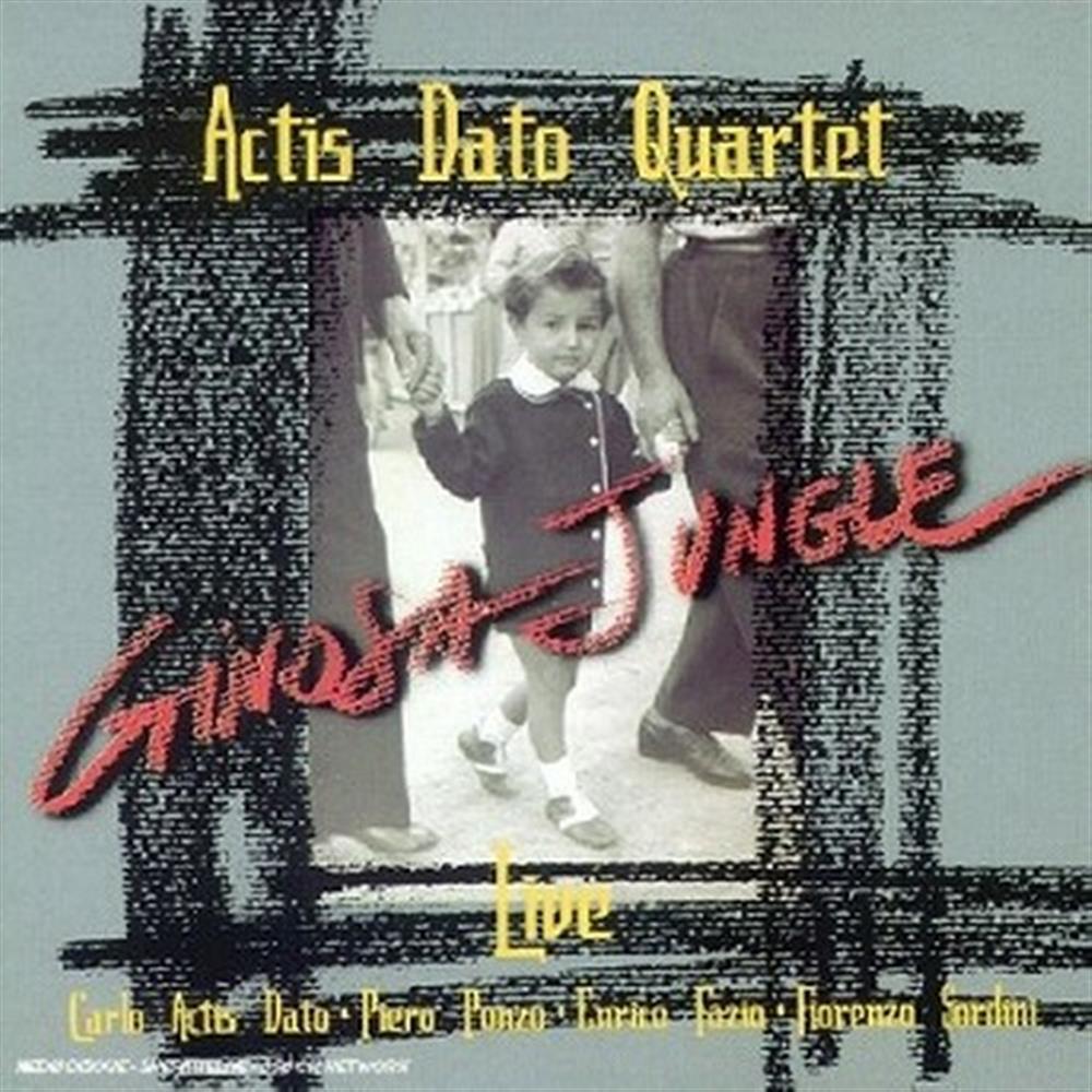 Ginosa Jungle - Carlo Actis Dato Quartet (Audio cd)