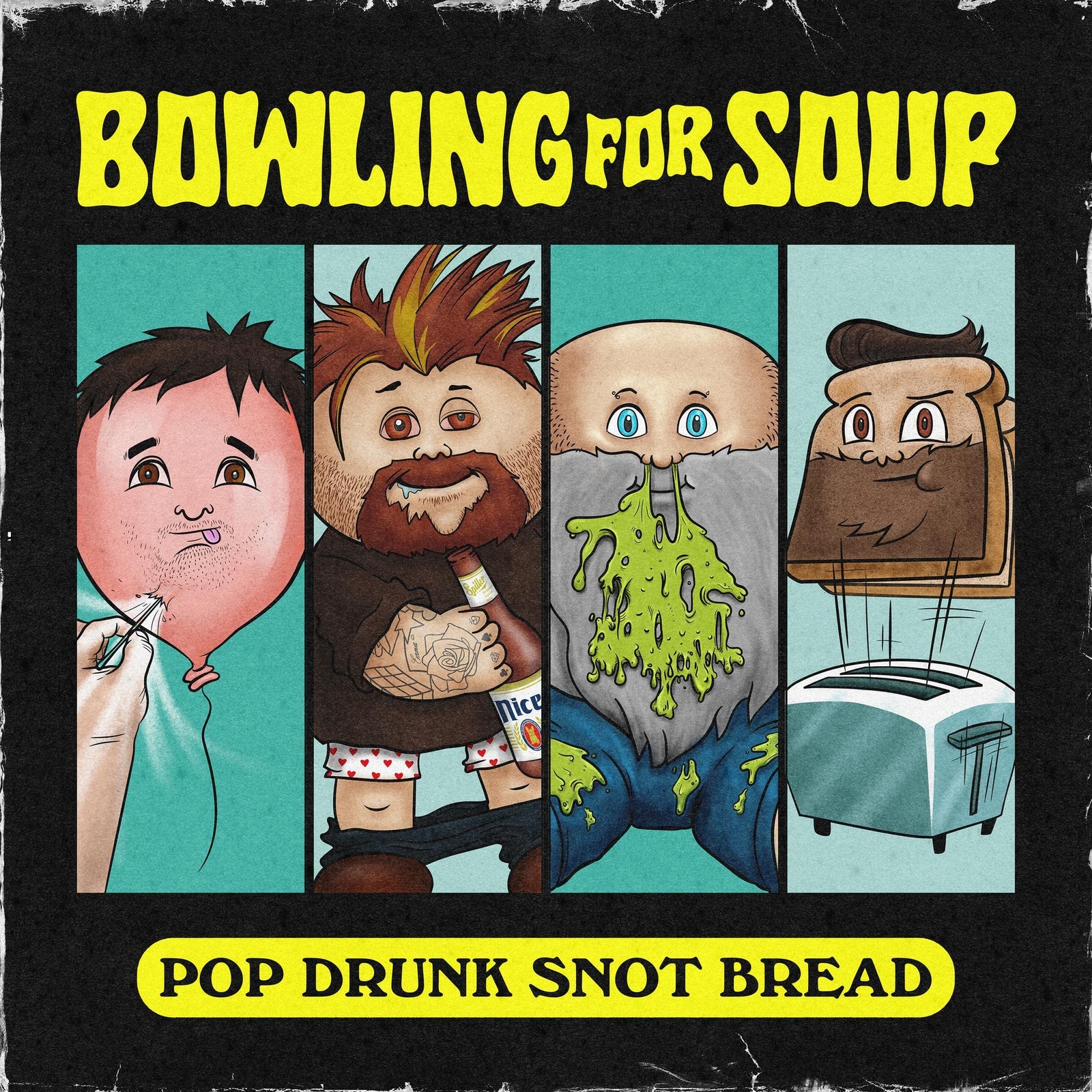 Bowling for Soup Pop Drunk Snot Bread (Vinyl LP)